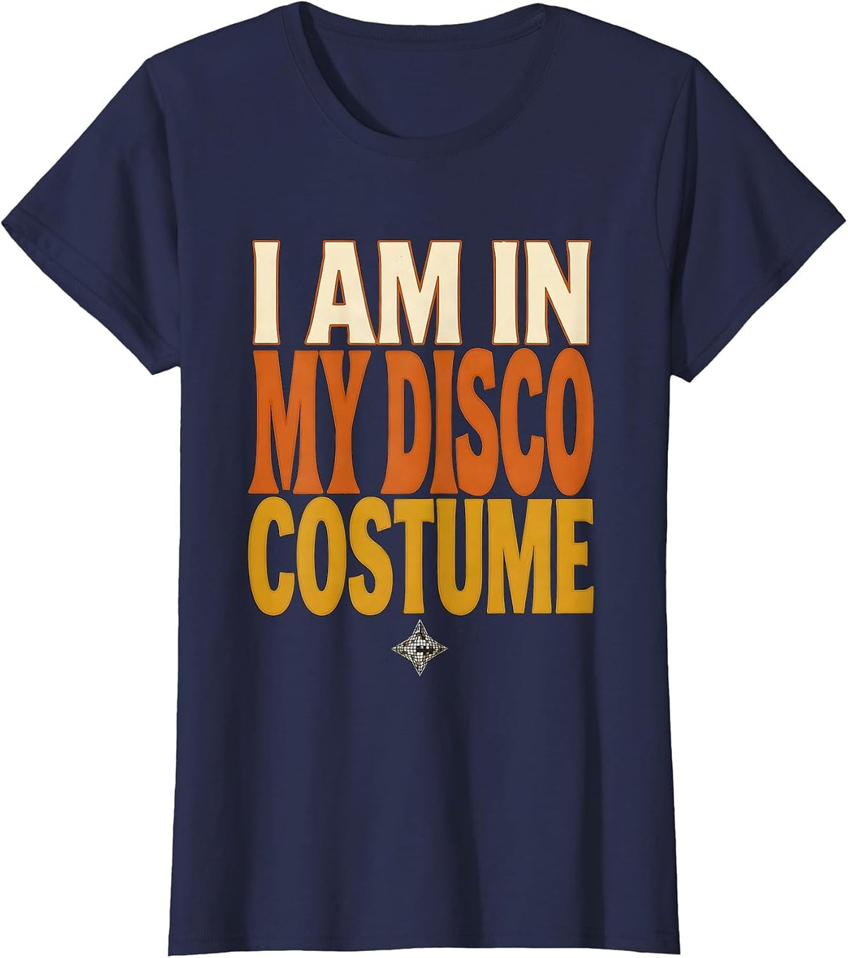 Women's I Am In My Disco Costume Retro Disco Daddy 70s Party T-Shirt - Navy Blue