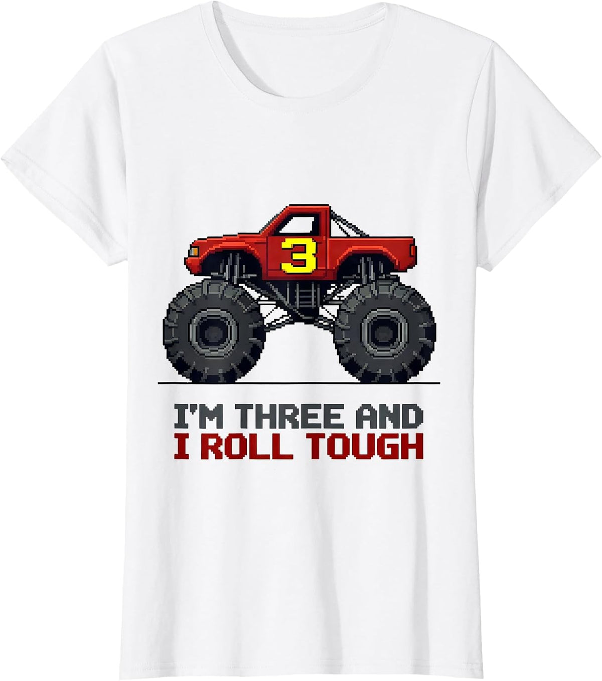 Women's I'm Three and I Roll Tough Pixel Art Monster Truck Birthday T-Shirt - White