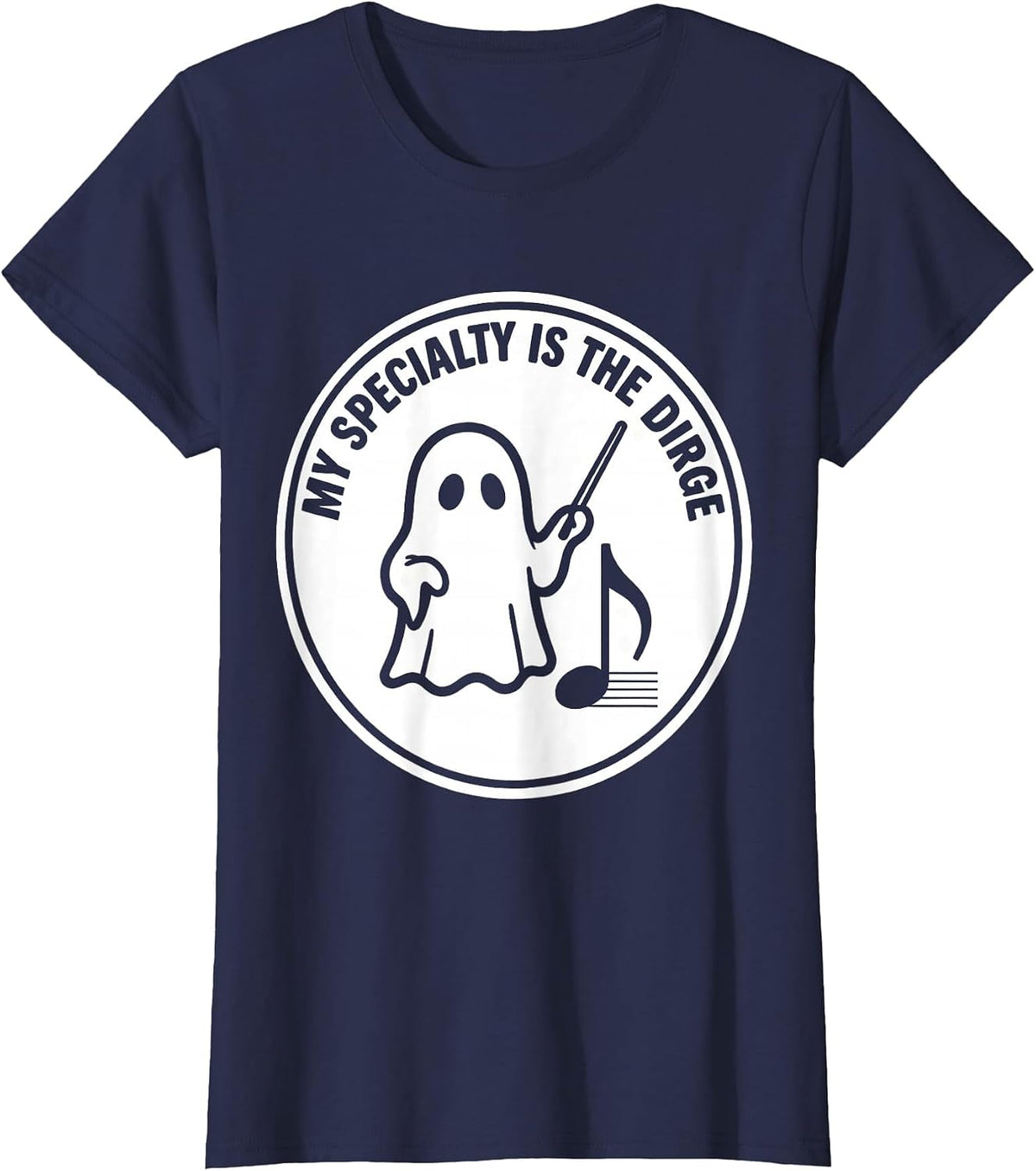Women's My Specialty Is The Dirge Funny Music Teacher Ghost T-Shirt - Navy Blue