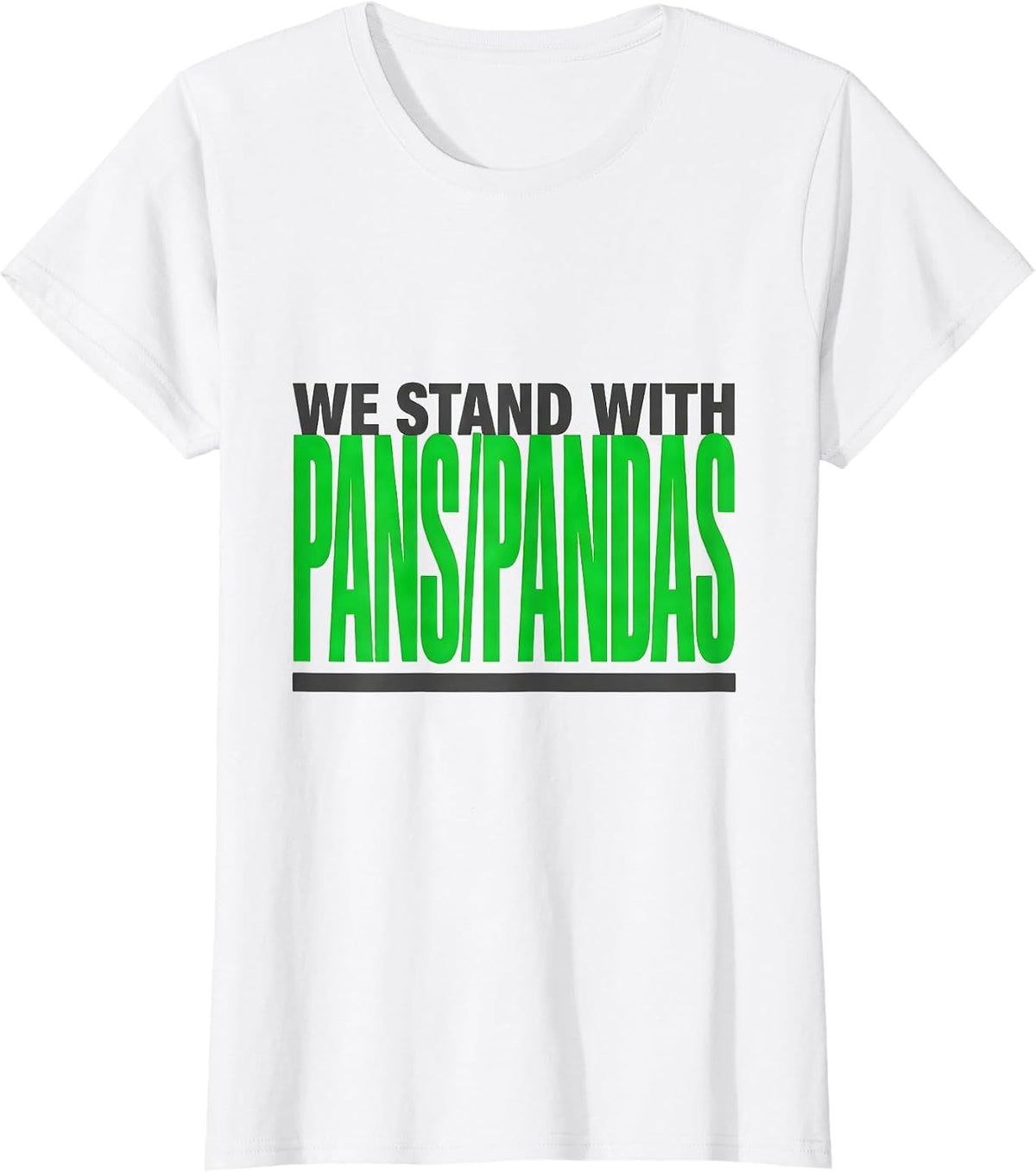 Women's We Stand With PANS/PANDAS Medical Awareness Support Family T-Shirt - White