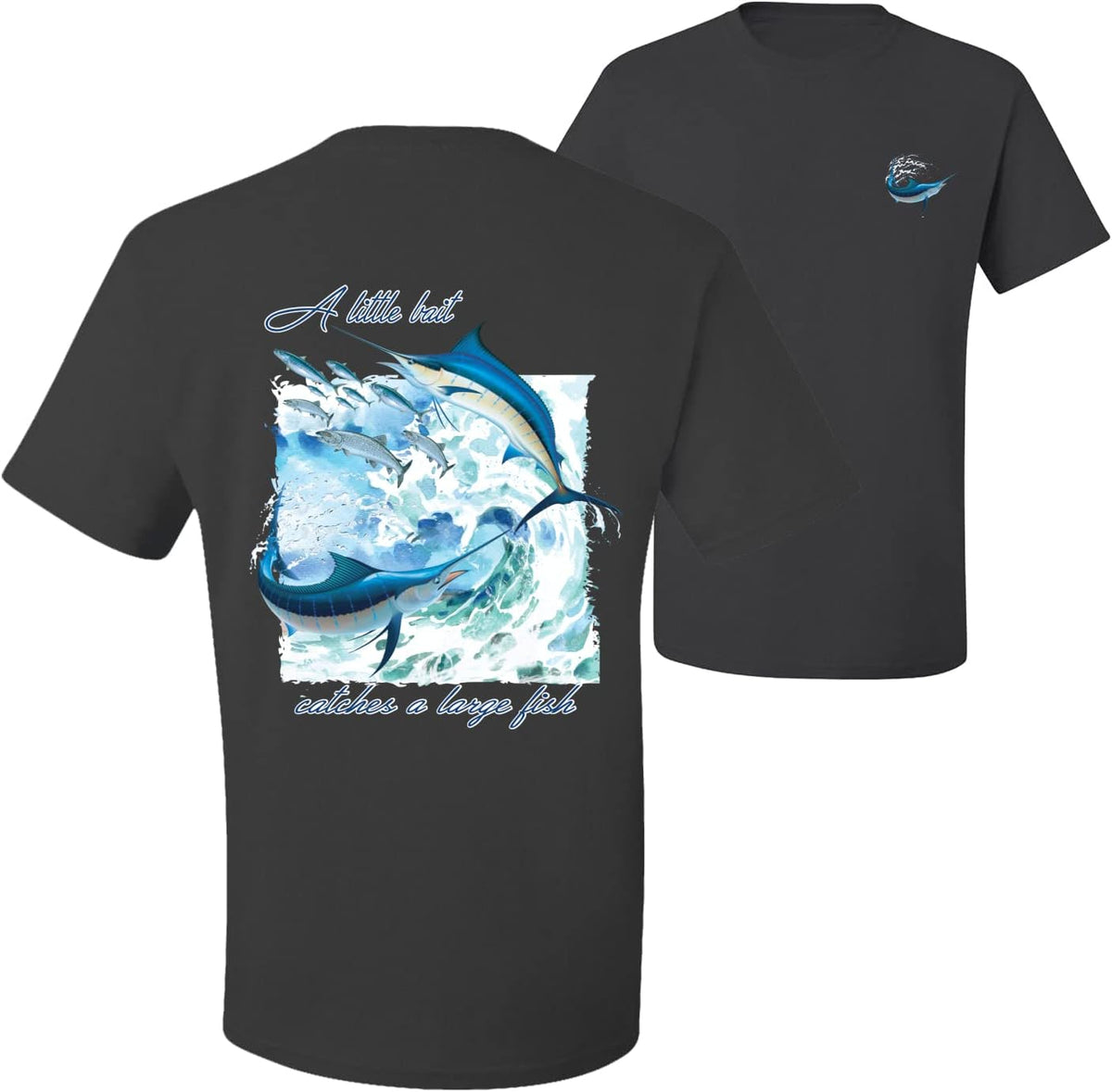 A Little Bait Catches a Large Fish Swordfish Fishing Front and Back Men's T-Shirt - Charcoal