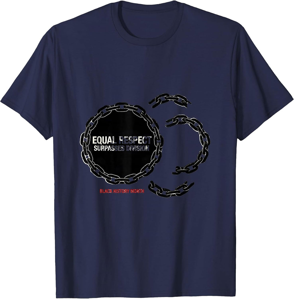 Equal Respect Surpasses Division — Black History Month T-Shirt - Navy Blue
