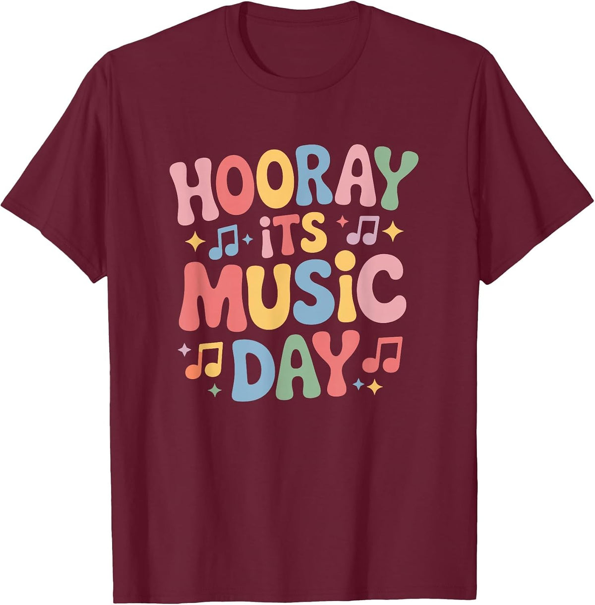 Hooray Its Music Day, Singing Instrument Music Teacher T-Shirt - Burgundy