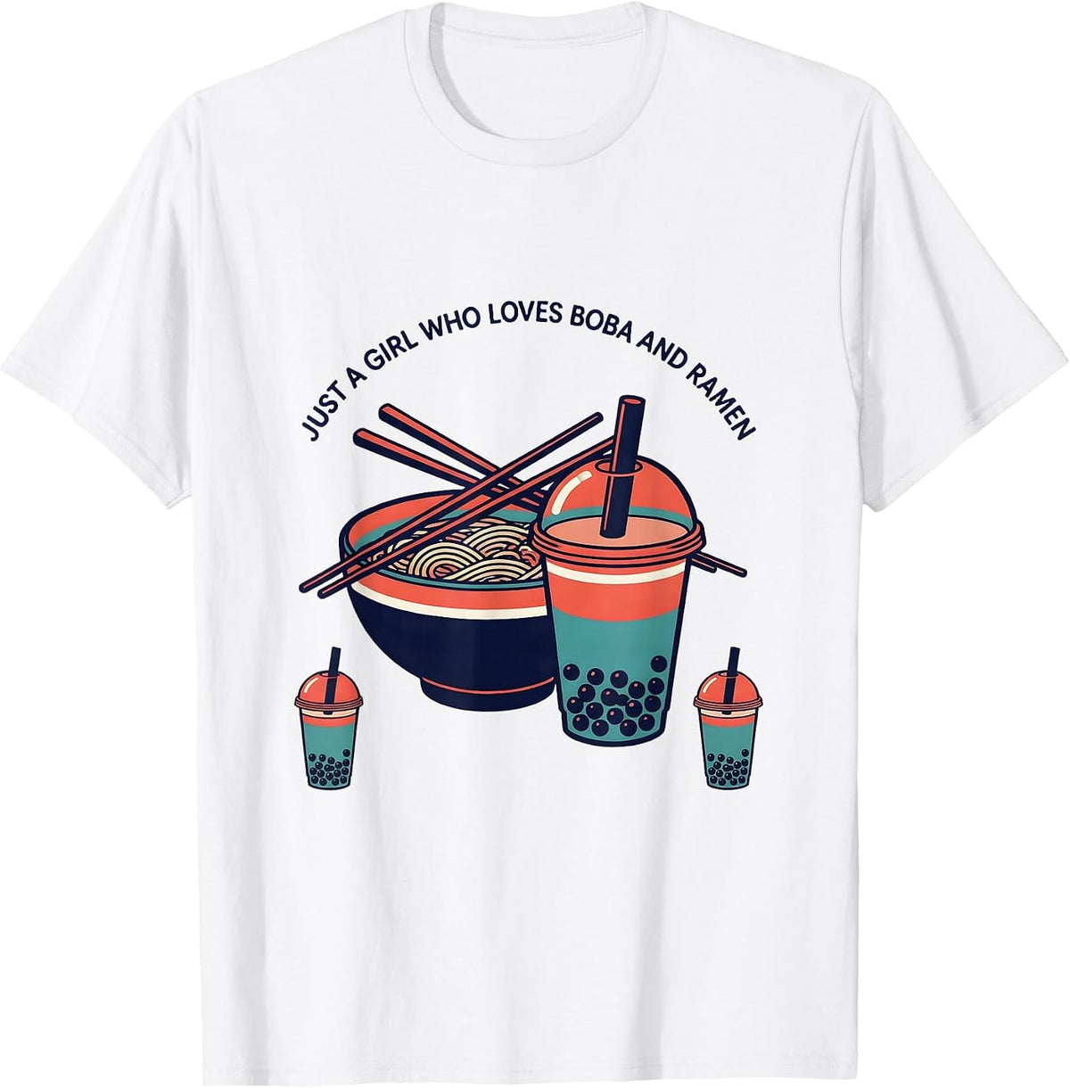 Men's Just A Girl Who Loves Boba And Ramen Cute Kawaii Food Lover T-Shirt - White