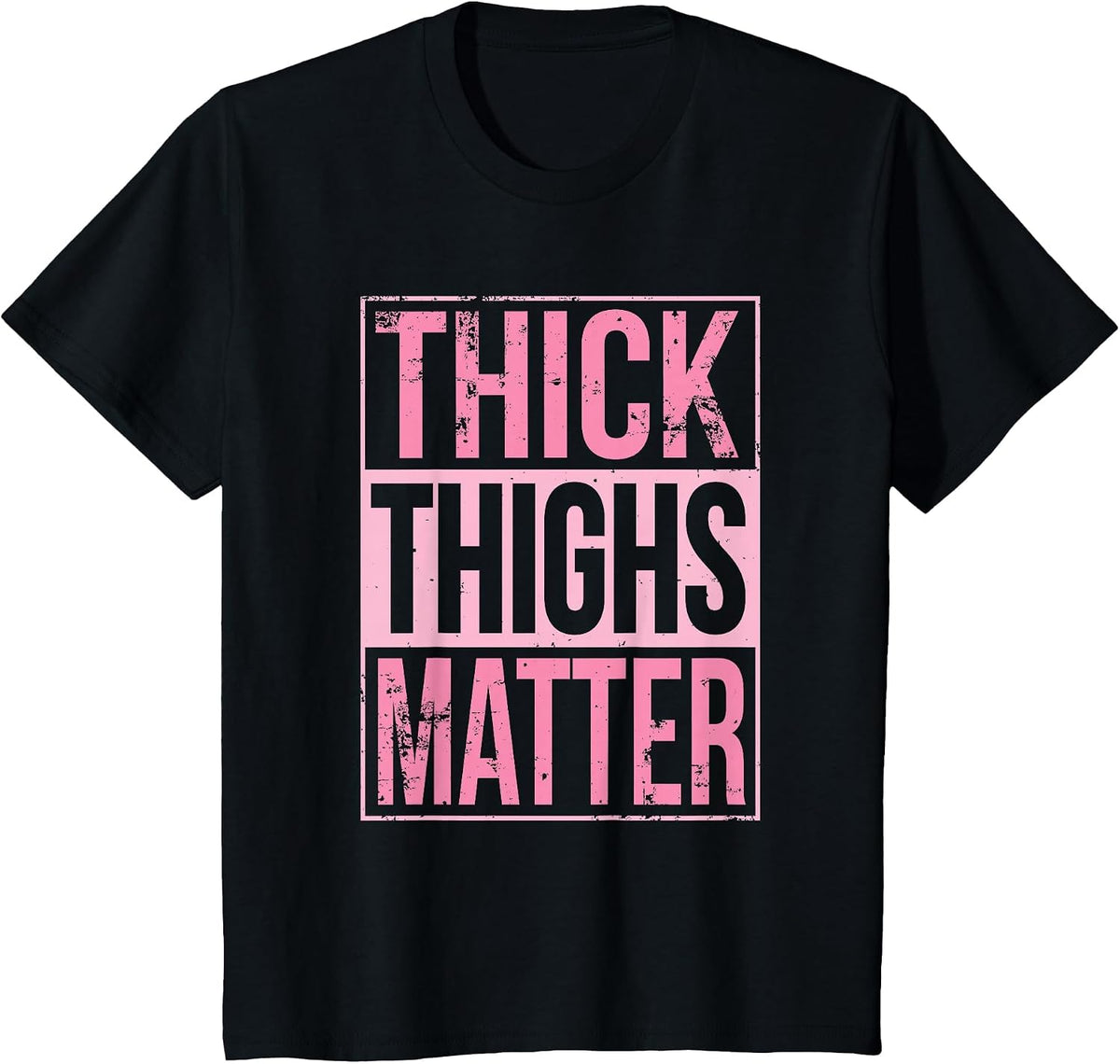Thick Thighs Matter Funny Leg Day Workout T-Shirt - Black