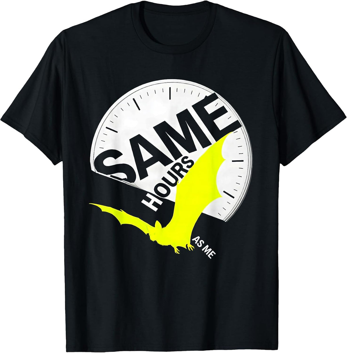 Men's Same Hours As Me Whimsical Bat Lover Wildlife Conservation T-Shirt - Black