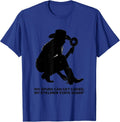 My Spurs Can Get Caked My Eyeliner Stays Sharp Cowgirl T-Shirt - Royal Blue