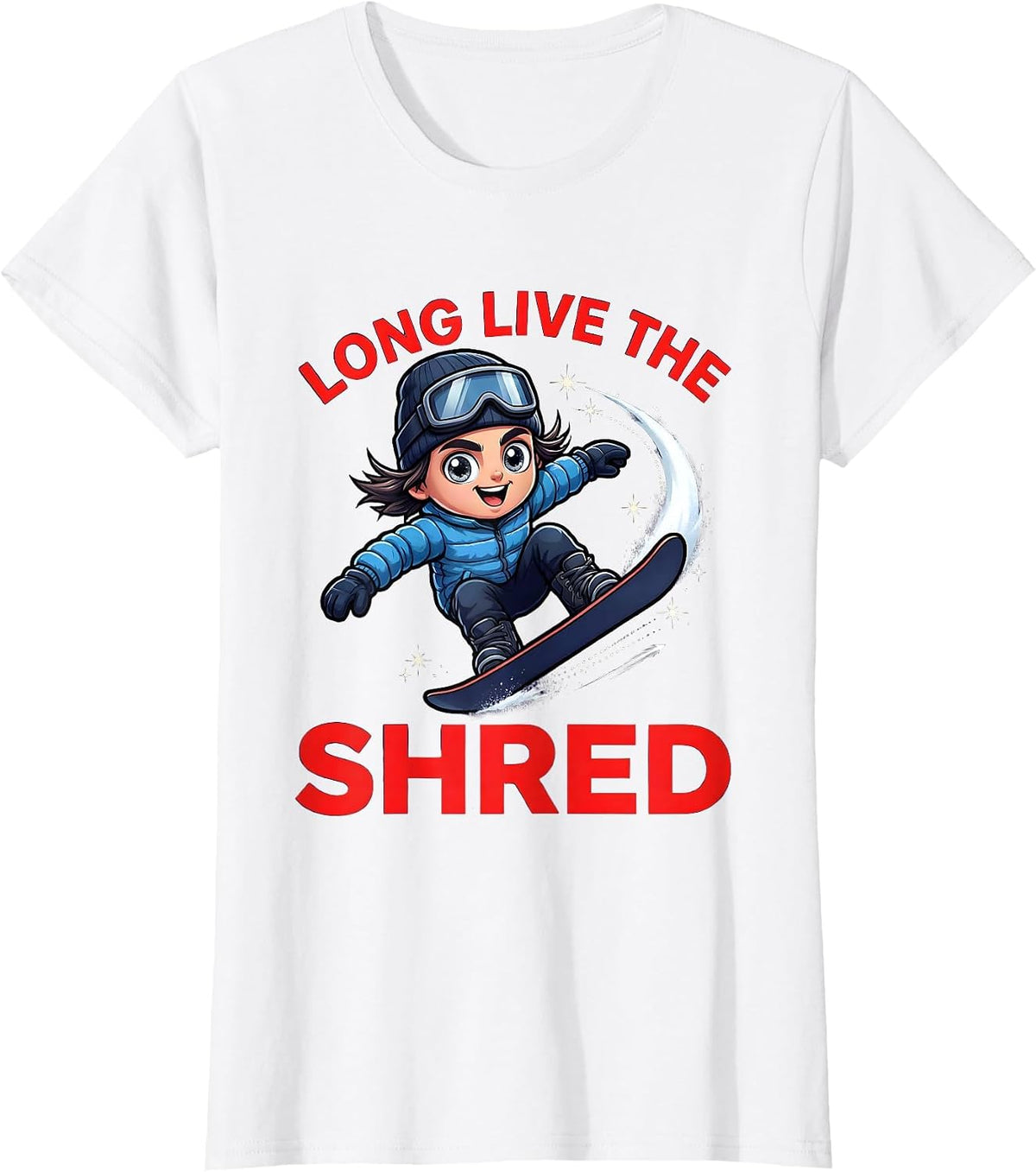 LONG LIVE THE SHRED Funny Snowboarder Ski Season Gift T-Shirt - White