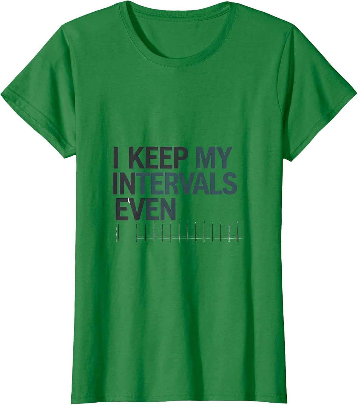 I Keep My Intervals Even Respiratory Therapist RT Humor T-Shirt - Kelly Green