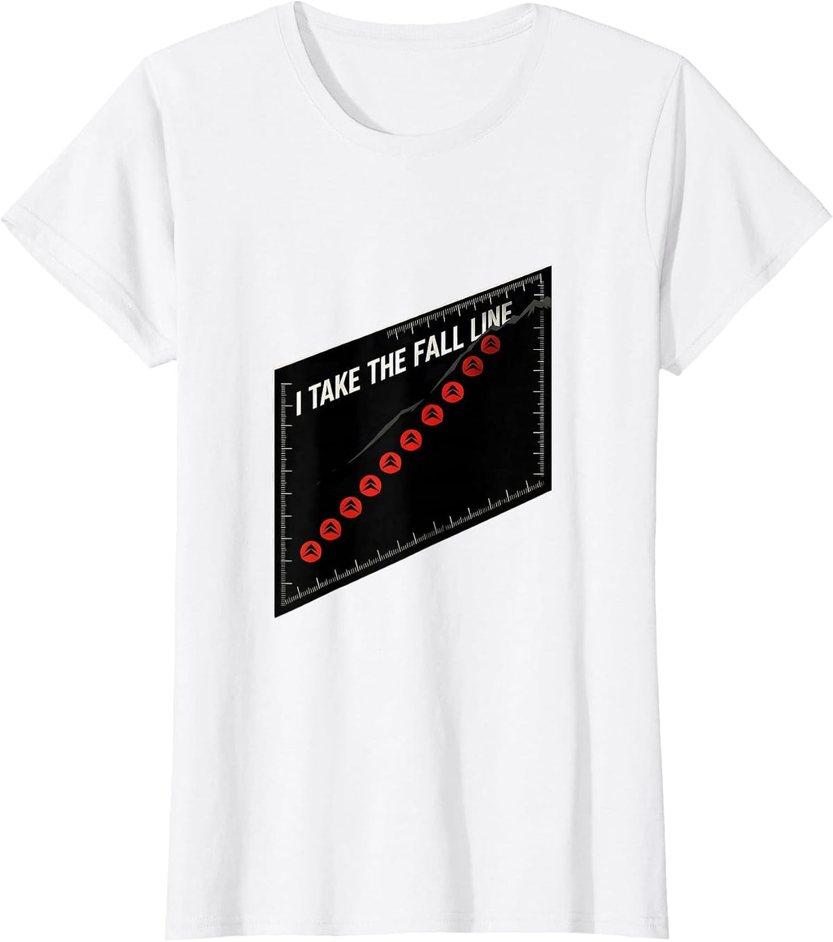 I Take The Fall Line Funny Ski Snowboarder Winter Sports T-Shirt - White