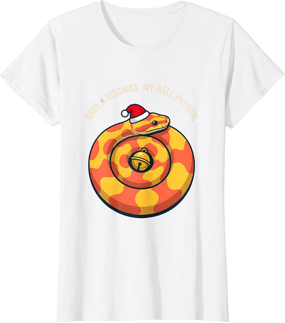 Have A Hissmas, My Ball Python Funny Snake Lover Christmas T-Shirt - White
