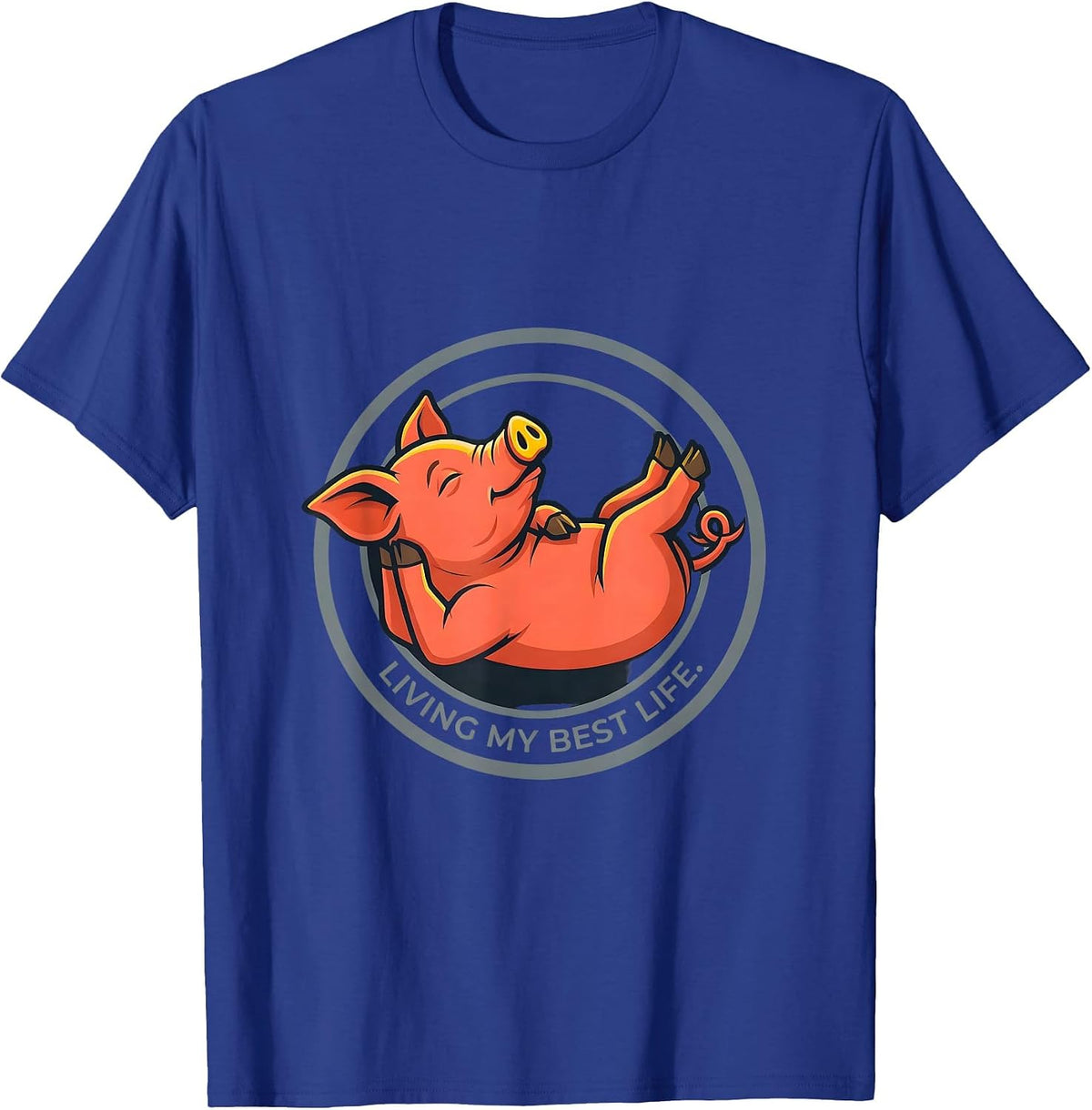 Living My Best Life Funny Pig Farm Animal Lover Humor T-Shirt - Royal Blue