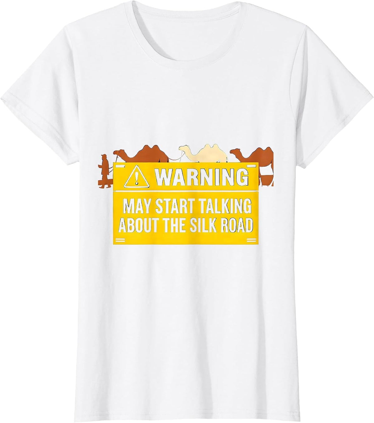 Warning May Start Talking About The Silk Road History Buff T-Shirt - White
