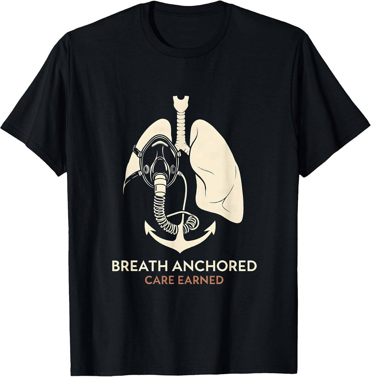 Men's Breath Anchored Care Earned Respiratory Therapist RT Care T-Shirt - Black