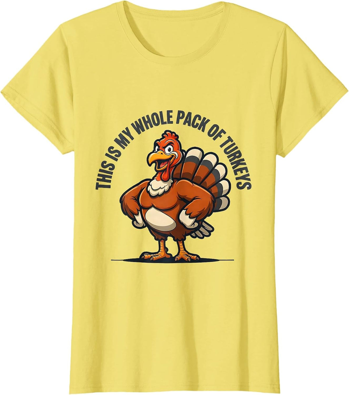 Women's This Is My Whole Pack Of Turkeys Funny Thanksgiving Family T-Shirt - Lemon Yellow
