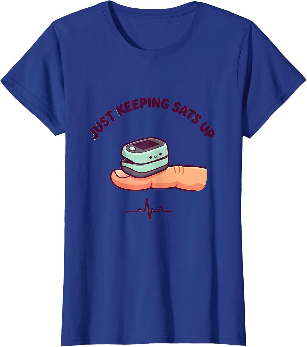 Women's Just Keeping Sats Up Cute Kawaii Respiratory Therapist RT T-Shirt - Royal Blue
