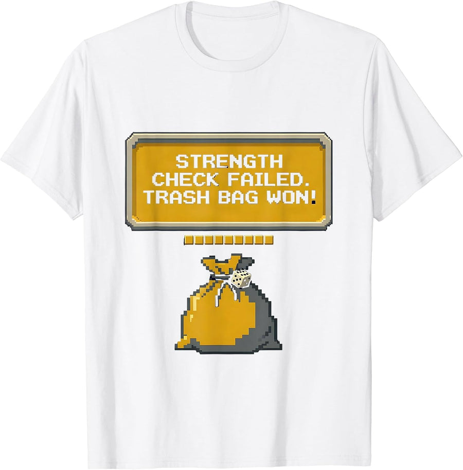 Men's Strength Check Failed Trash Bag Won Pixel Art Funny Gamer T-Shirt - White