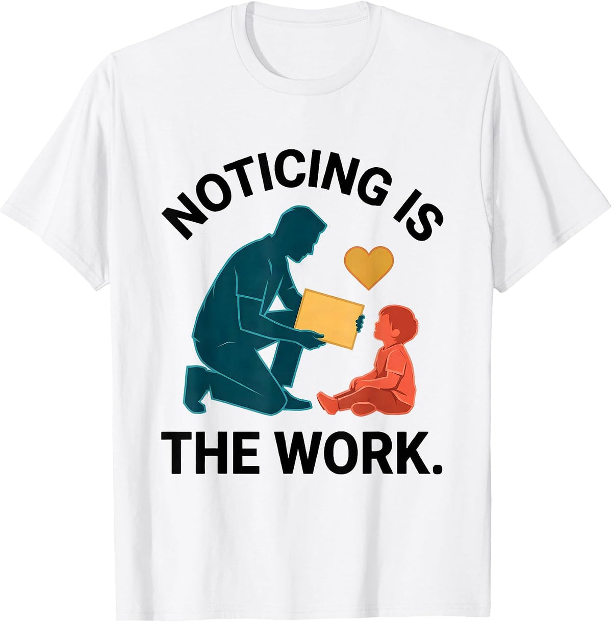 Men's Noticing Is The Work Funny Paraprofessional Paraeducator T-Shirt - White