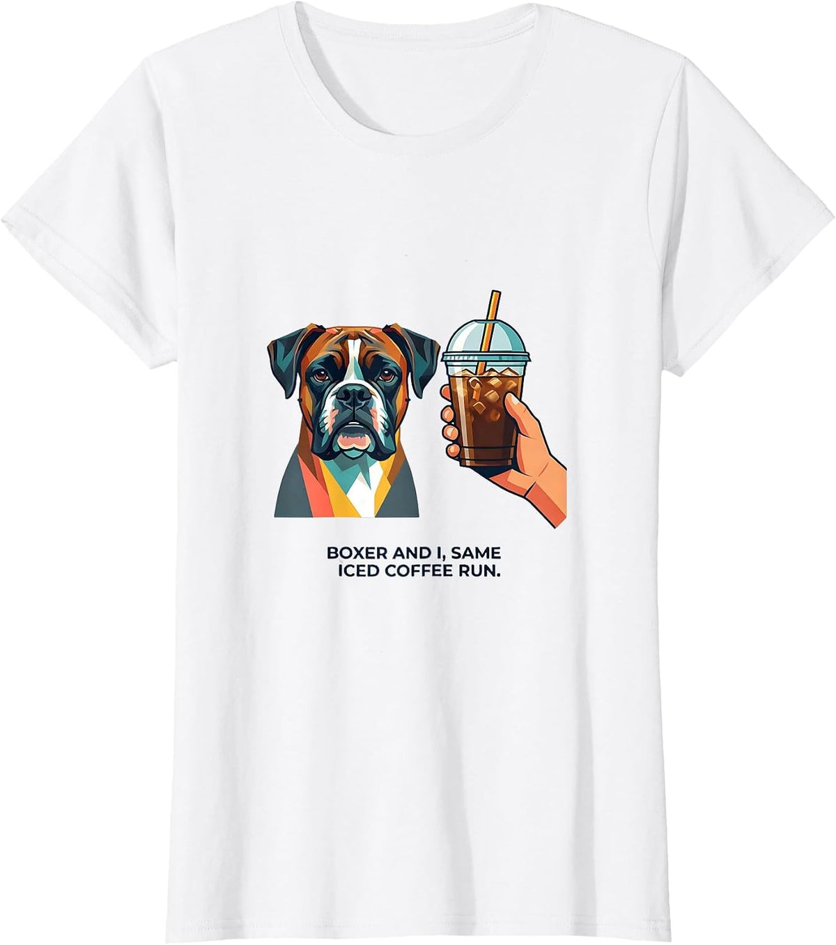 Boxer And I Same Iced Coffee Run Funny Dog Meme T-Shirt - White