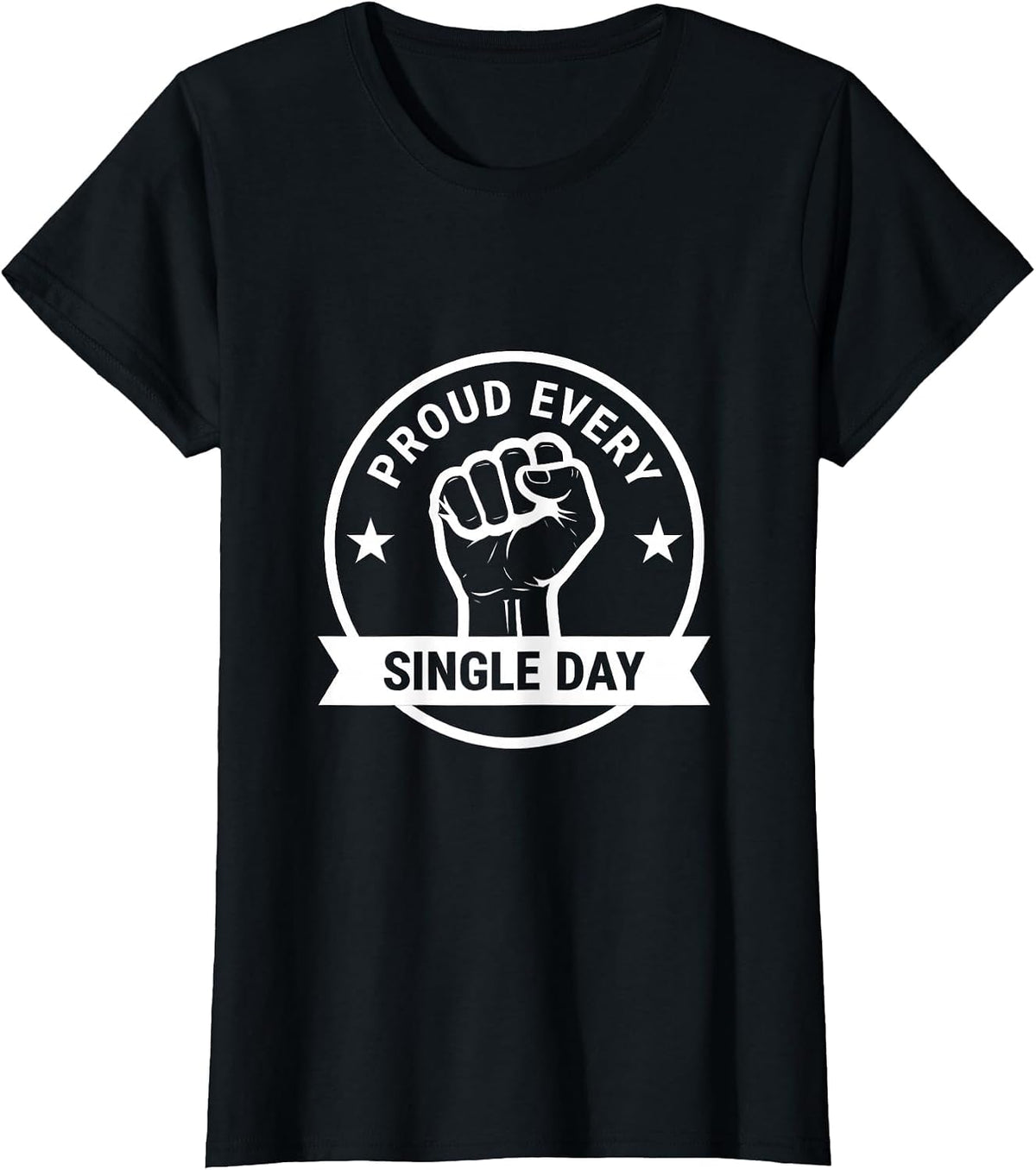 Proud Every Single Day LGBTQ Pride Design T-Shirt - Black