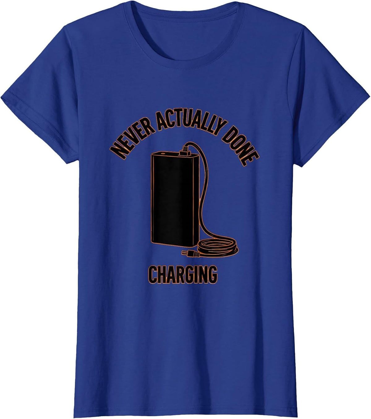Women's Never Actually Done Charging Funny RC Car Hobbyist Racer T-Shirt - Royal Blue