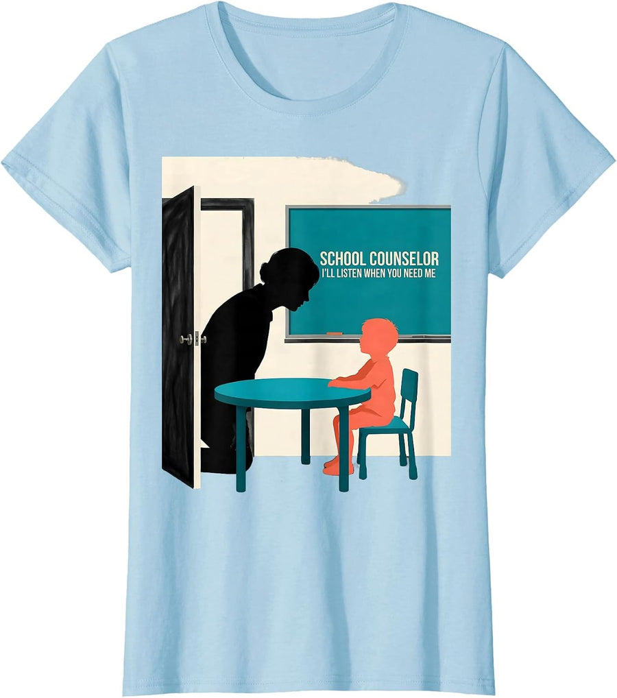 Women's School Counselor — I’ll Listen When You Need Me Retro T-Shirt - Baby Blue