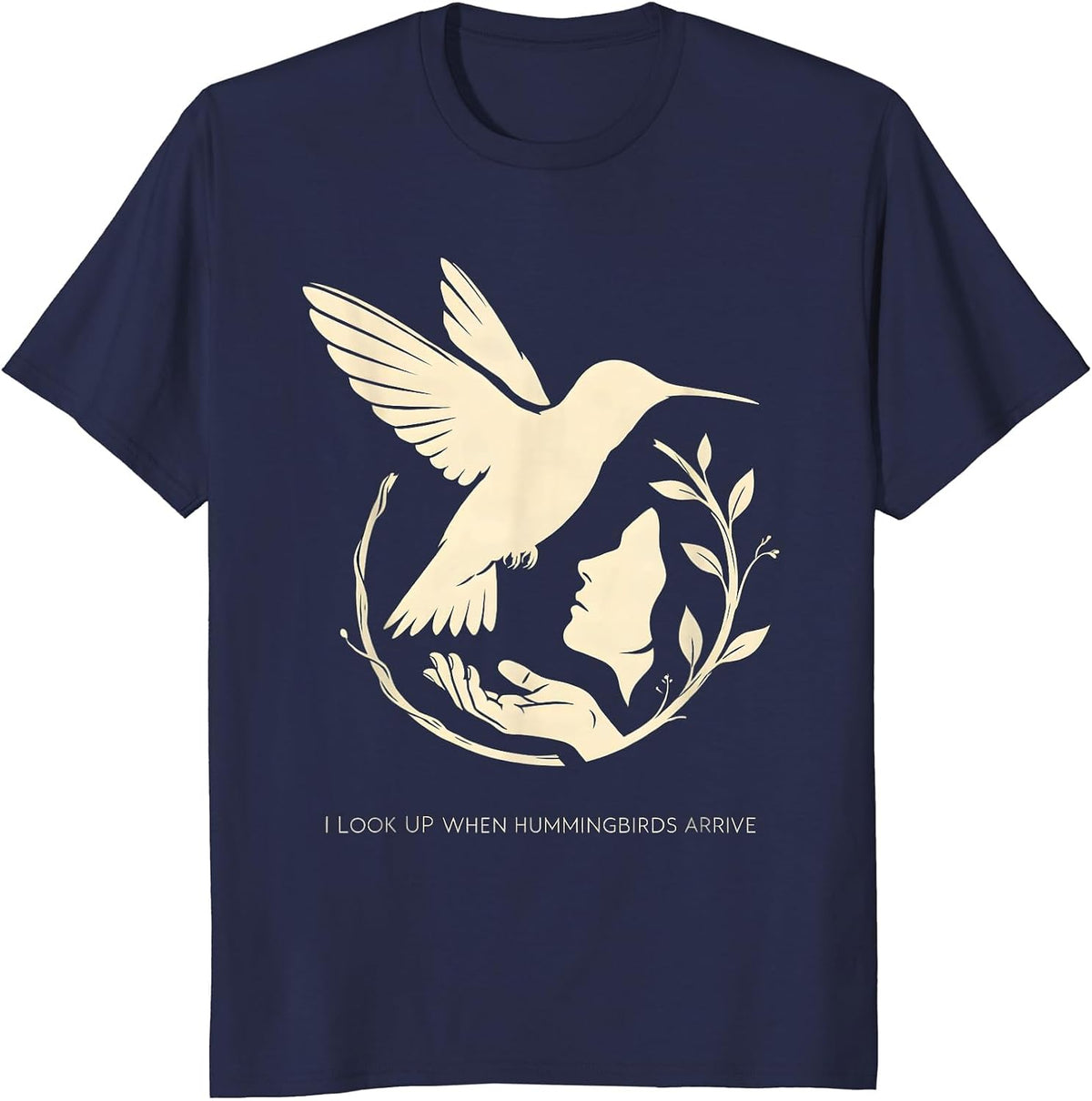 I Look Up When Hummingbirds Arrive Funny Bird Lover T-Shirt - Navy Blue