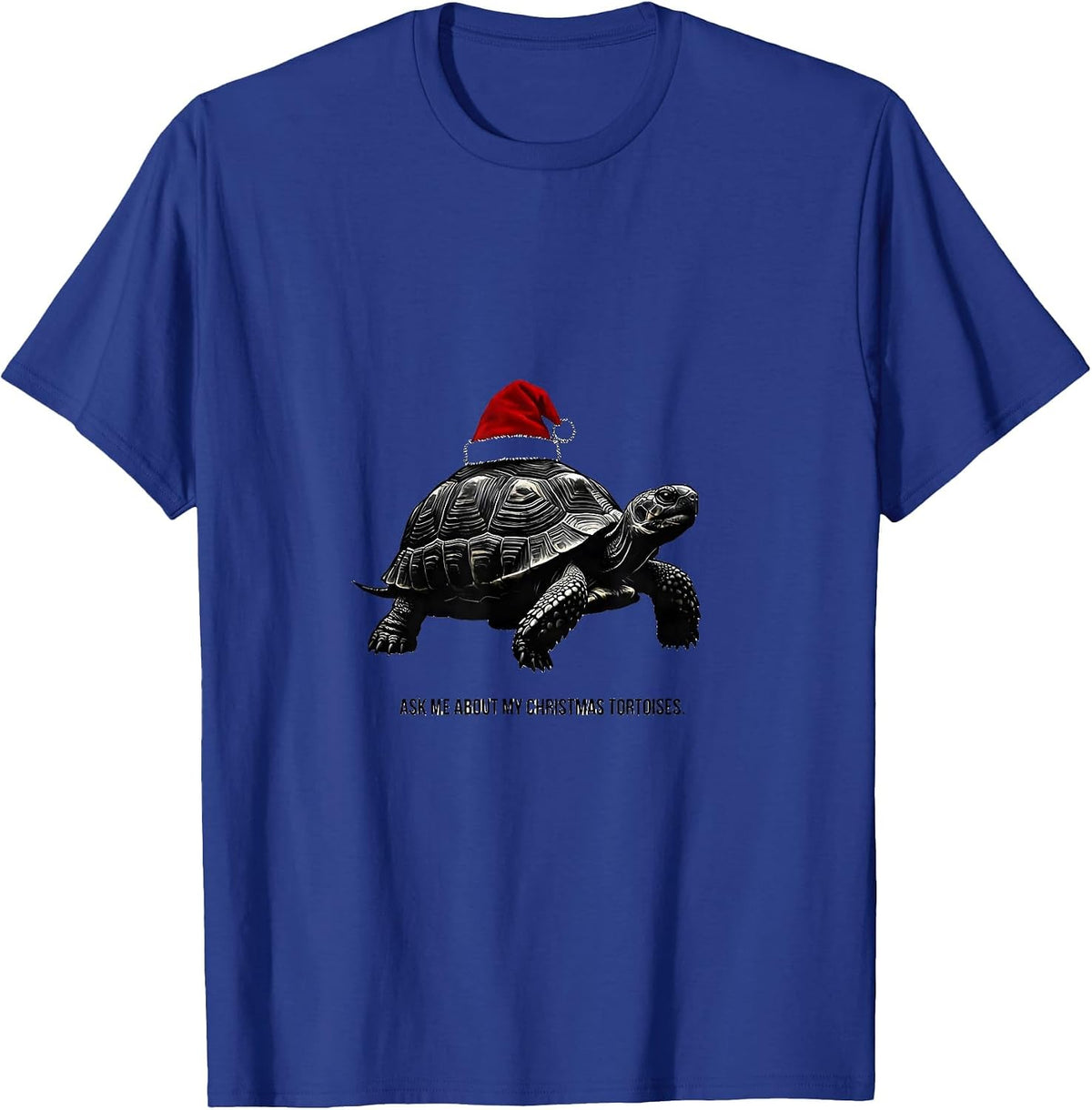 Ask Me About My Christmas Tortoises Funny Animal Lover T-Shirt - Royal Blue