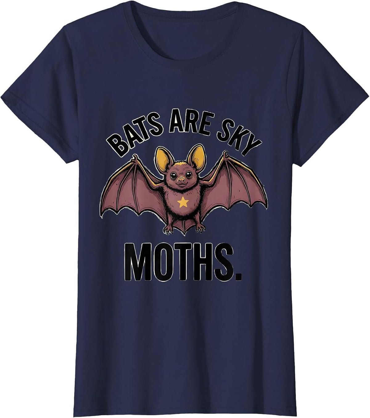 Women's Bats Are Sky Moths Funny Bat Lover Wildlife Biology Humor T-Shirt - Navy Blue