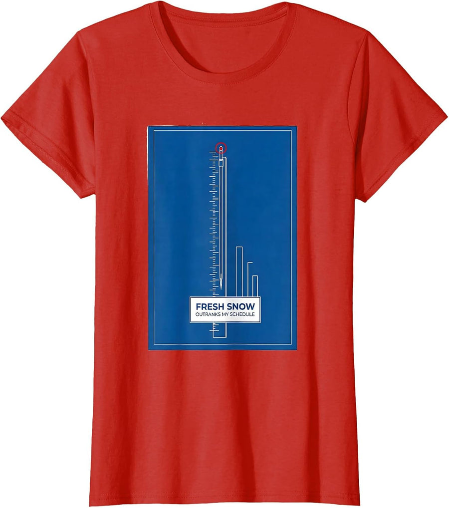 Women's Fresh Snow Outranks My Schedule Funny Ski Snowboard Vintage T-Shirt - Red