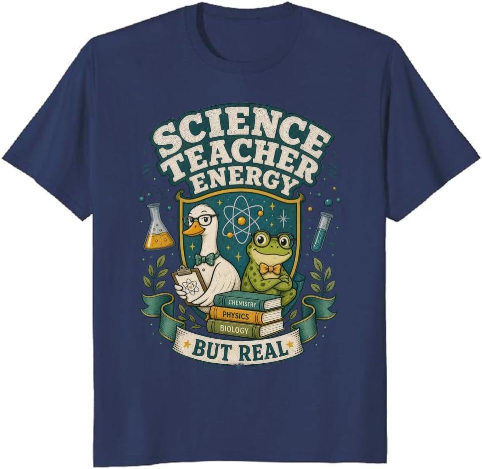 Science Teacher Energy T-Shirt STEM Classroom Graphic Tee - S5