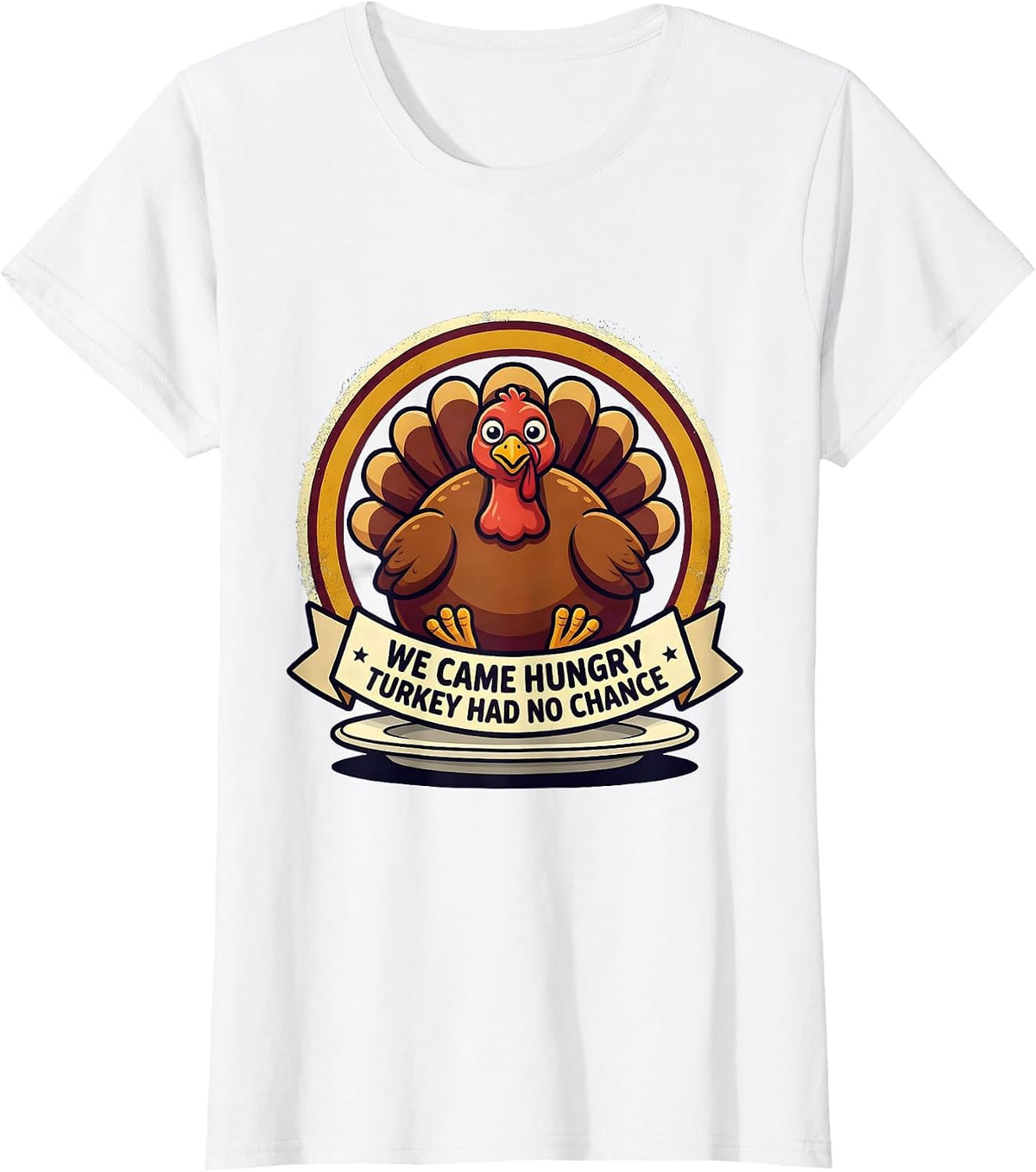 We Came Hungry Turkey Had No Chance Funny Thanksgiving T-Shirt - White
