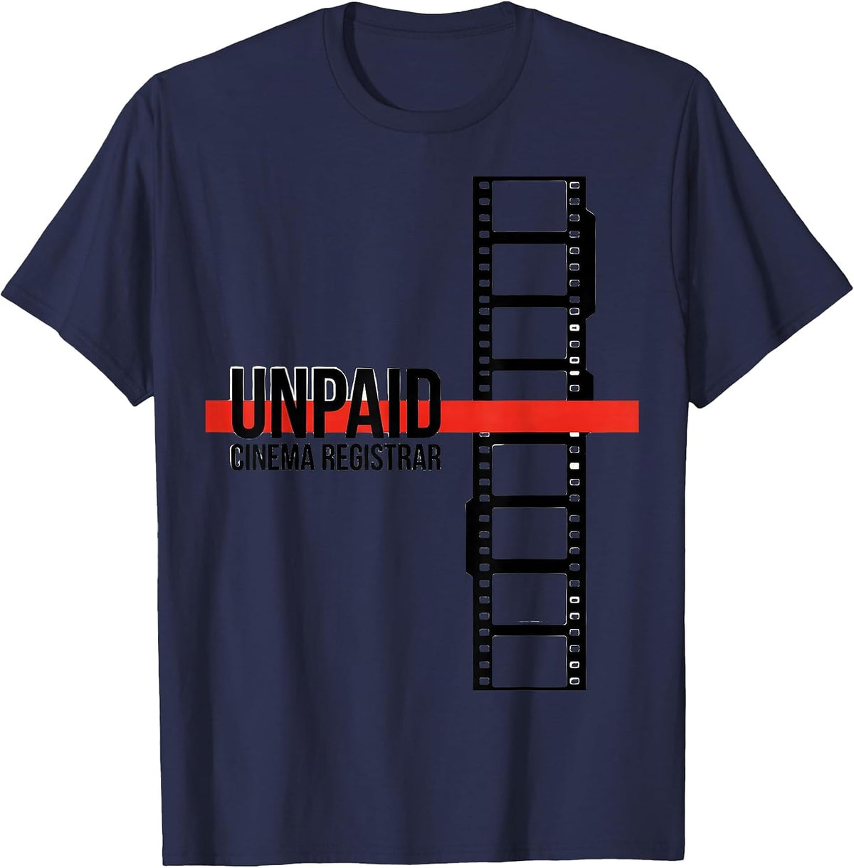 Men's Unpaid Cinema Registrar Editorial Conceptual Film Buff Humor T-Shirt - Navy Blue