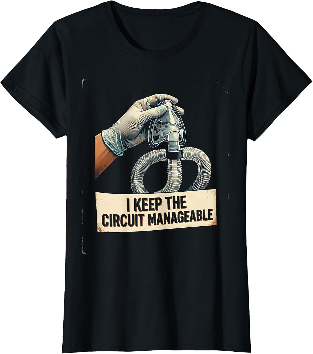 I Keep The Circuit Manageable Vintage Respiratory Therapist T-Shirt - Black