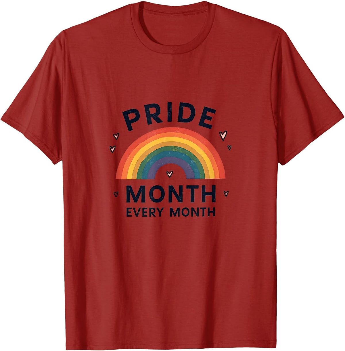 Pride Month Every Month LGBTQ+ Support Design T-Shirt - Cranberry Red