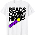 Men's Beads Over Here New Wave Mardi Gras Carnival Party Costume T-Shirt - White