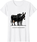 Women's I Like Life With Cows And Donkeys Funny Farm Animal Humor T-Shirt - White
