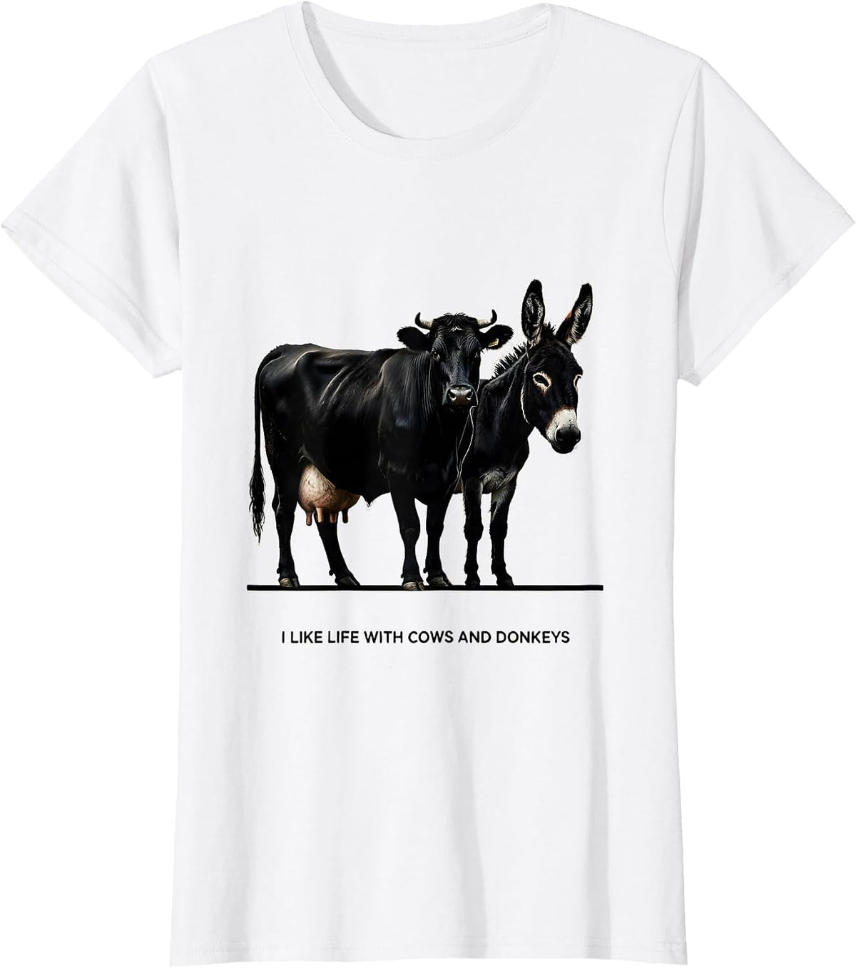 Women's I Like Life With Cows And Donkeys Funny Farm Animal Humor T-Shirt - White