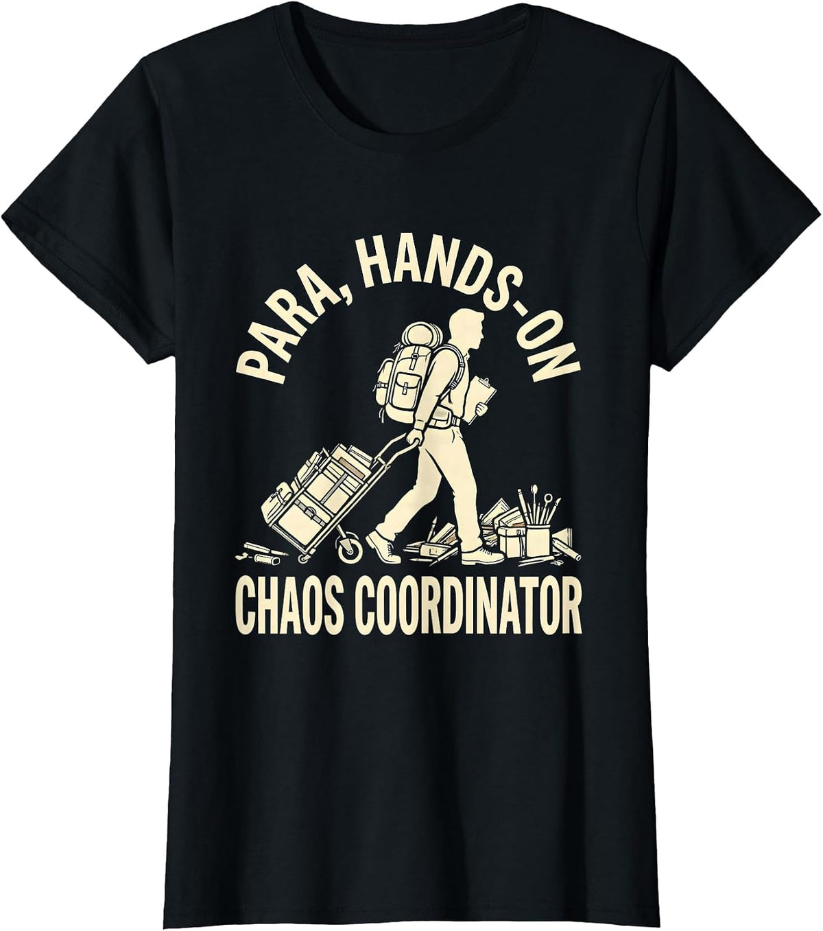 Para, Hands-On Chaos Coordinator Funny Paraprofessional T-Shirt - Black