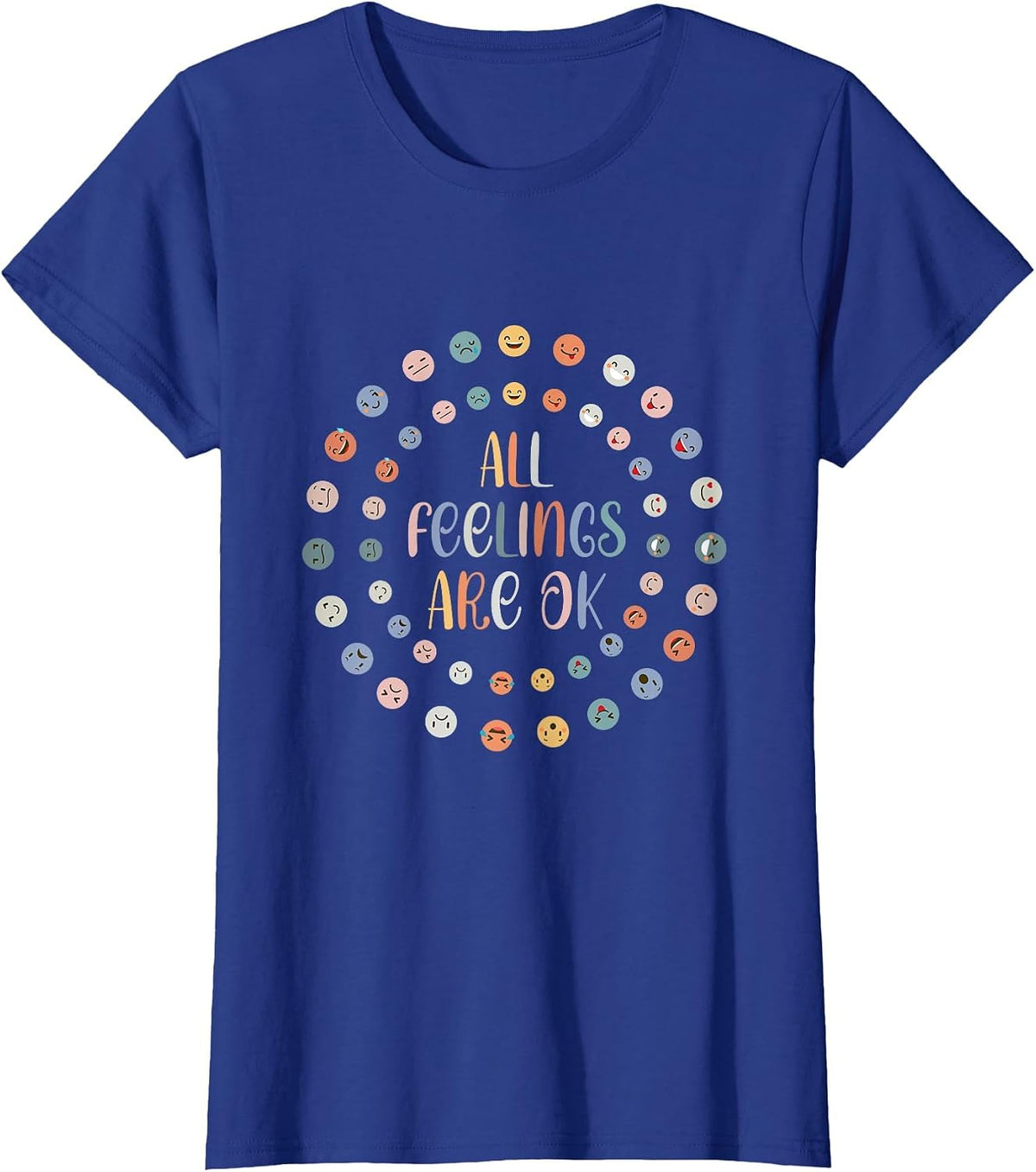 All Feeling are Okay Funny School Teacher Psychologist T-Shirt - Royal Blue