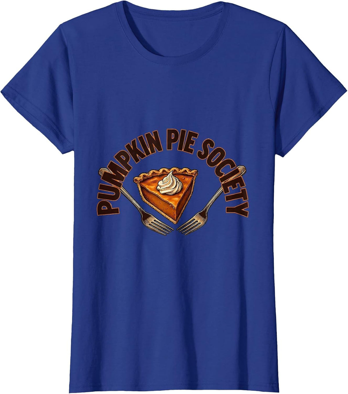 Women's Pumpkin Pie Society Funny Thanksgiving Pie Lover Humor T-Shirt - Royal Blue