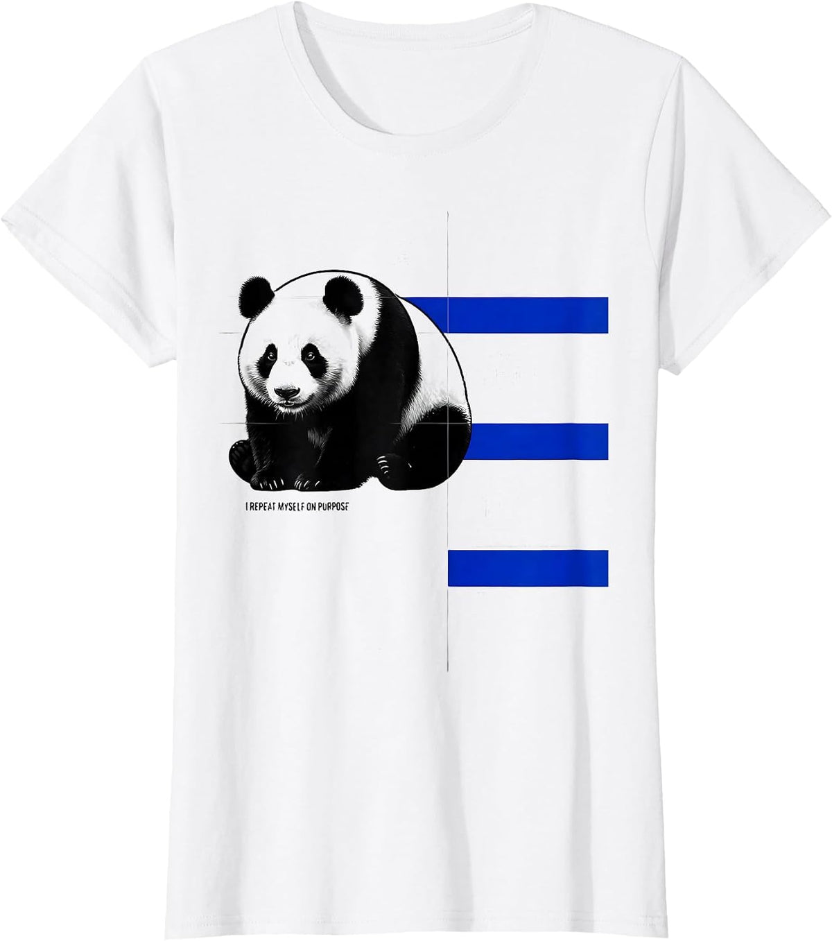 Women's I Repeat Myself On Purpose Funny Panda Bear Cute Animal T-Shirt - White