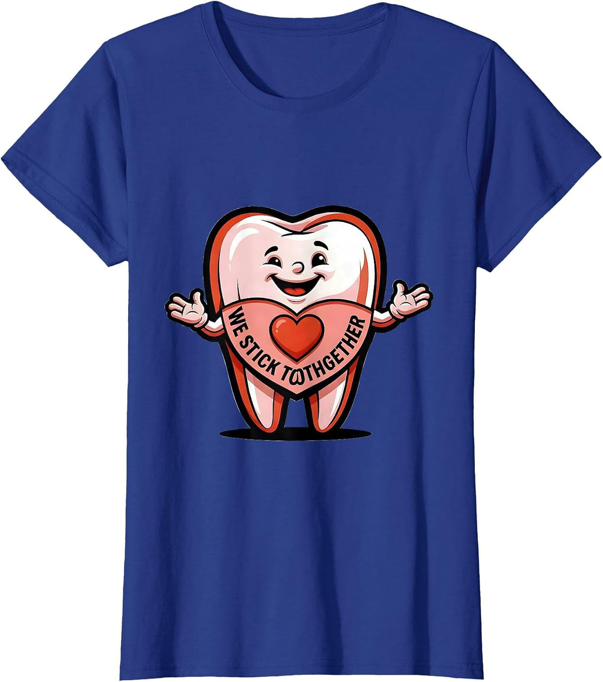 Women's We Stick Toothgether Funny Dental Valentines Day Dentist T-Shirt - Royal Blue