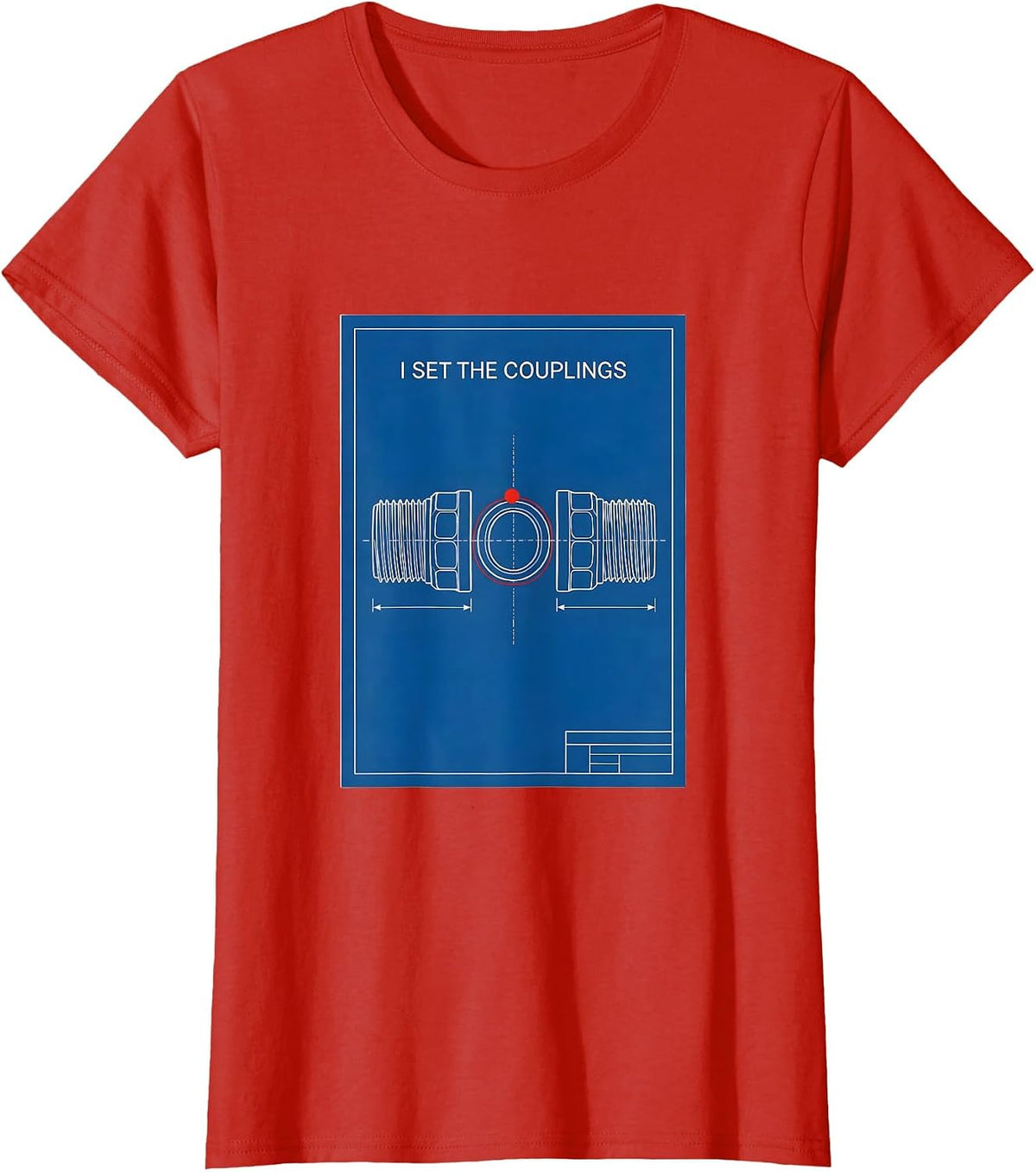 I Set The Couplings Funny Plumber Pipefitter Steamfitter T-Shirt - Red
