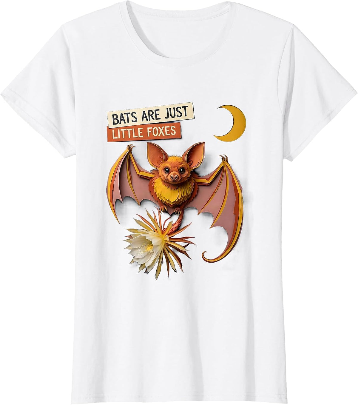 Bats Are Just Little Foxes Funny Bat Lover Animal Humor T-Shirt - White
