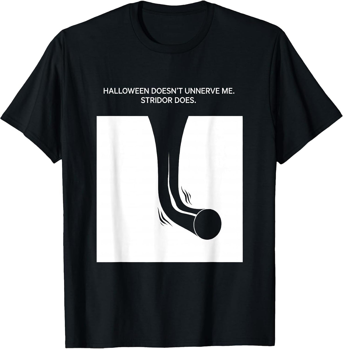 Men's Halloween Doesn't Unnerve Me. Stridor Does. Respiratory T-Shirt - Black