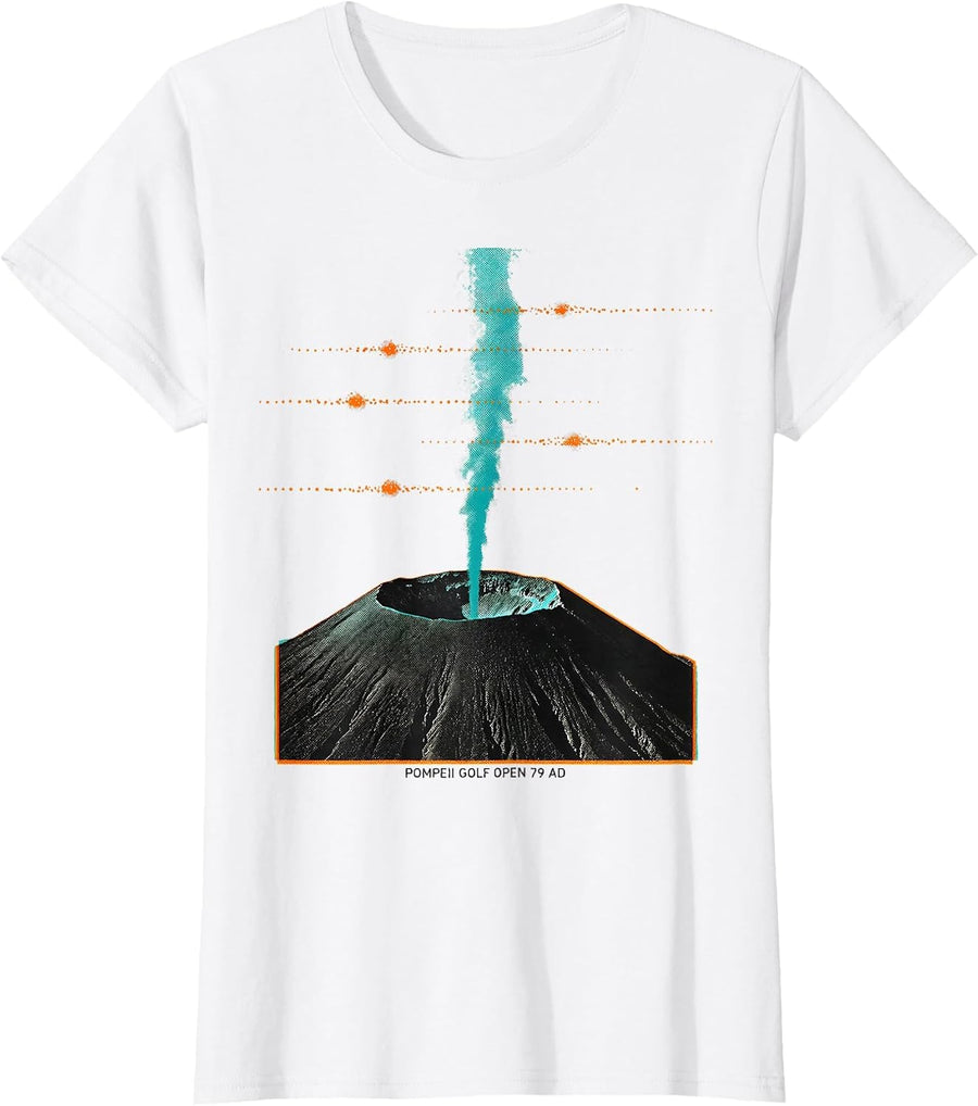 Women's Pompeii Golf Open 79 AD Funny Volcano History Geography T-Shirt - White