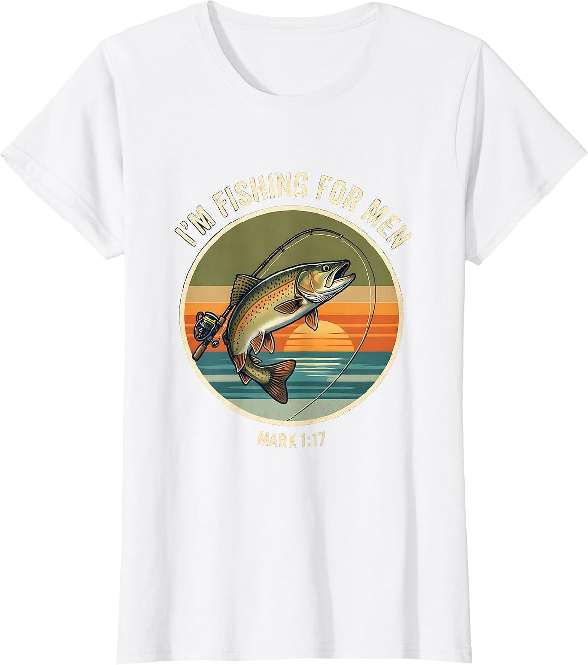 I'm Fishing Mark 117 Christian Fisherman Faith Humor T-Shirt - White