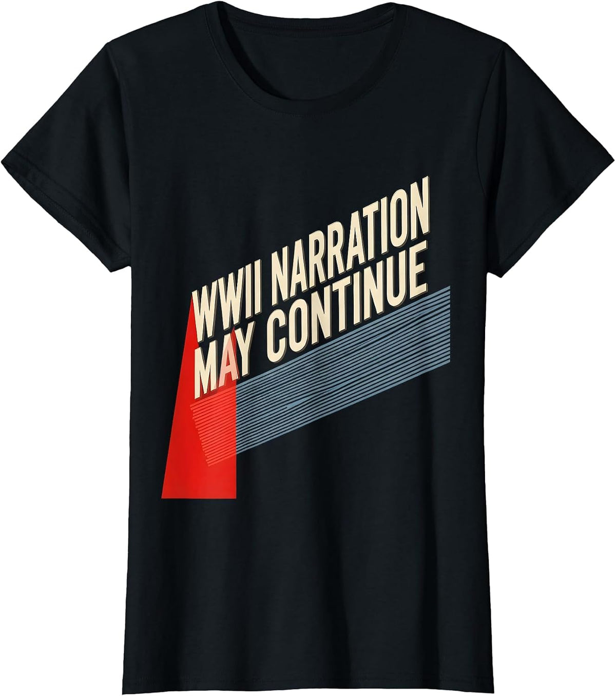 WWII Narration May Continue Constructivist Retro WWII T-Shirt - Black