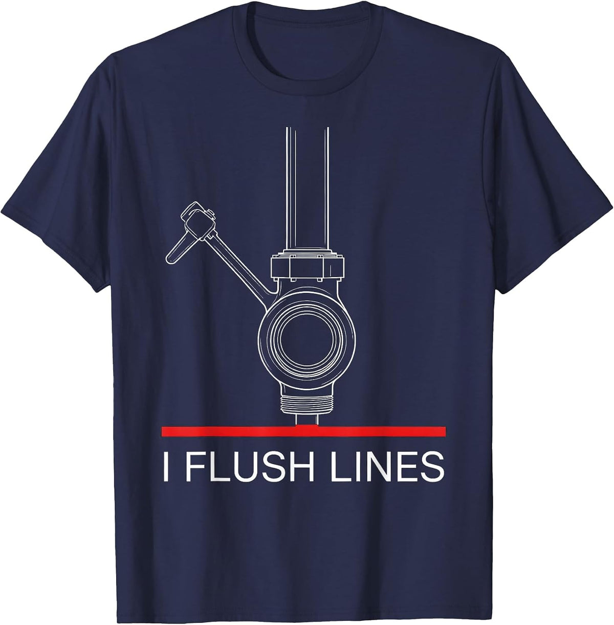 Men's I Flush Lines Funny Plumber Pipefitter Trade Humor T-Shirt - Navy Blue